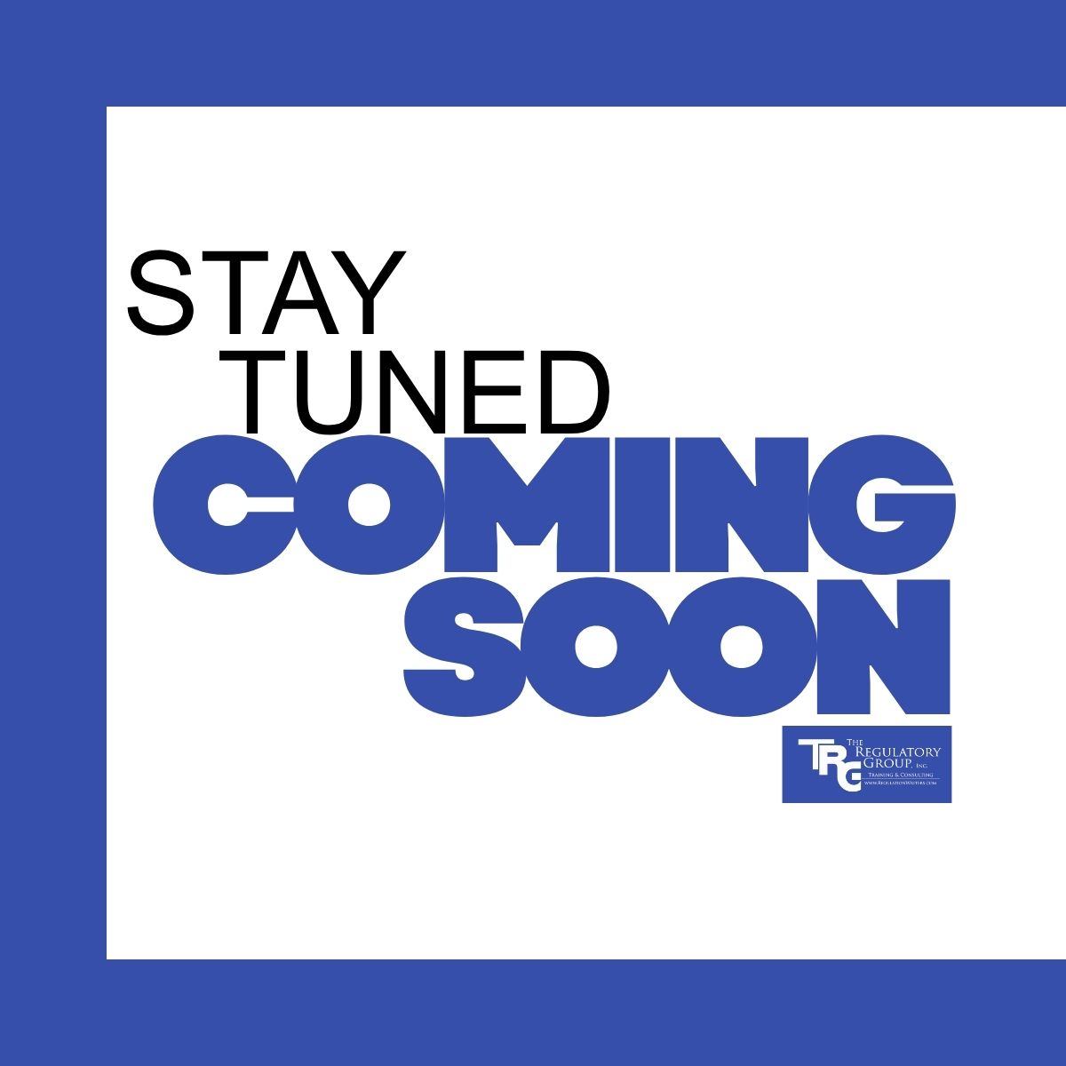 Stay Tuned Coming Soon