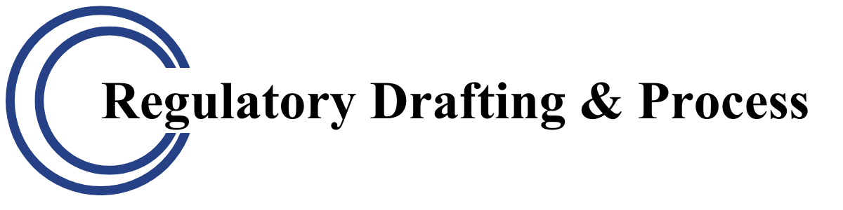 Regulatory Drafting & Process